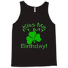 kiss me i't my birthday pi Tank Top