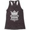 Queens Are Born In February Racerback Tank