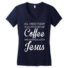 all i need is coffee and jesus Women's V-Neck T-Shirt
