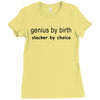 genius by birth slacker by choice t shirt large funny nerd tee slacker Ladies Fitted T-Shirt