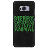merry christmas ya filthy animal Samsung Galaxy S8 Plus