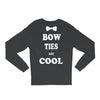 bow ties are cool Long Sleeve Shirts