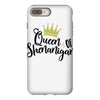 queen shenanigans iPhone 8 Plus