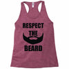 respect the beard Racerback Tank