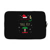 i'm not short i'm just a tall elf Laptop sleeve