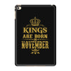 kings are born  november iPad Mini 4