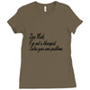 dear math, i'm not your therapist t shirt Ladies Fitted T-Shirt