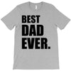 Best Dad Ever T-Shirt