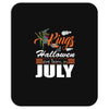 Halloween Kings Are Born In July Mousepad