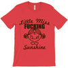 little miss fucking sunshine T-Shirt