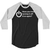 have you tried turning it off and on again 3/4 Sleeve Shirt