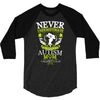 THE POWER OF AN AUTISM MOM 3/4 Sleeve Shirt