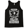 Never Underestimate Old Man Who Was Born November Tank Top