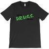 I Don't Do Drugs I Just Smoke Weed T-Shirt