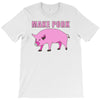 make pork trending T-Shirt