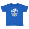 Bee proud Toddler T-shirt