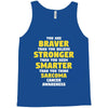 You Are Braver Than You Believe Stronger Tank Top