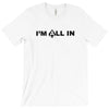 i'm all in poker player T-Shirt