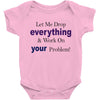 drop everything Baby Bodysuit