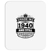 Made In 1940 And Still Awesome Mousepad