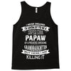 Super Cool Papaw Of A Freaking Awesome Granddaughter Tank Top