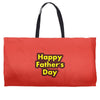 HAPPY FATHER DAY Weekender Totes