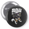 bad spacemen Pin-back button