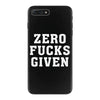 Zero Fucks Given iPhone 7 Plus Case
