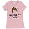 alrighty then ace ventura Ladies Fitted T-Shirt