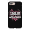 The Only Thing Tougher Than An Arborist Is An Arborist's Wife iPhone 8 Plus