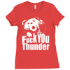 ted fuck you thunder Ladies Fitted T-Shirt