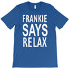 frankie says relax retro vintage T-Shirt