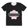 Empowered Women Empower Women All Over Women's T-shirt