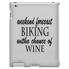 weekend forecast biking with a change of wine iPad 3 and 4 Case