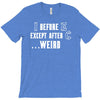 i before e except after c T-Shirt