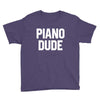 piano dude Youth Tee