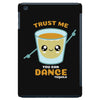 Trust Me You Can Dance Tequila iPad Mini