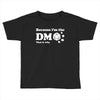 Because Im The Dm That Is Why Toddler T-shirt