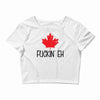 canada fuckin eh Crop Top