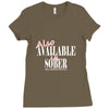 also available in sober t shirt Ladies Fitted T-Shirt