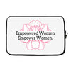 Empowered Women Empower Women Laptop sleeve
