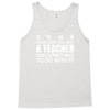 teachers help everyone Tank Top
