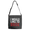 I WOULD LIKE TO RAGE Adjustable Strap Totes