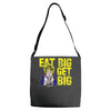 eat big get big Adjustable Strap Totes