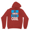 Be Your Self Stay Cool Hoodie