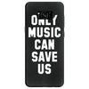 only music can save us Samsung Galaxy S8