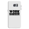 work harder Samsung Galaxy S7