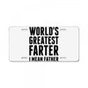 World's Greatest Farter I Mean Father License Plate