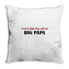 big papa Throw Pillow