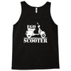 ego scooter  funny Tank Top
